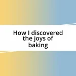 How I discovered the joys of baking