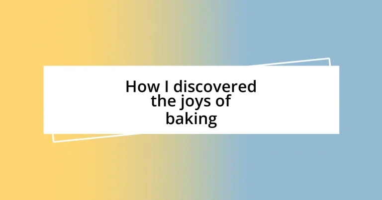 How I discovered the joys of baking