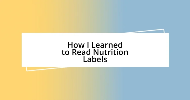 How I Learned to Read Nutrition Labels