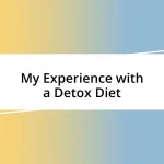 My Experience with a Detox Diet