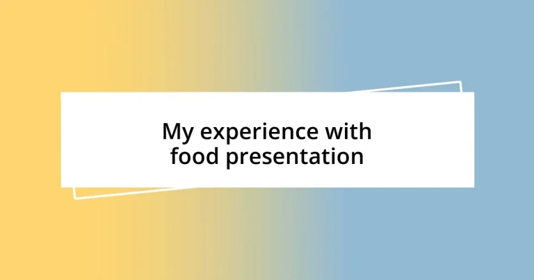 My experience with food presentation