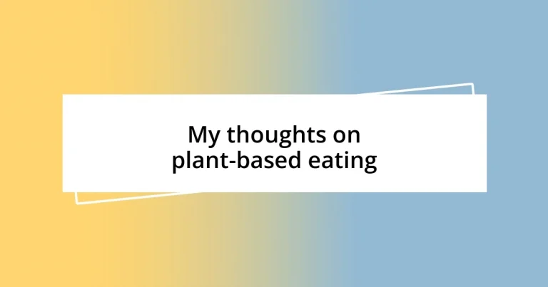 My thoughts on plant-based eating