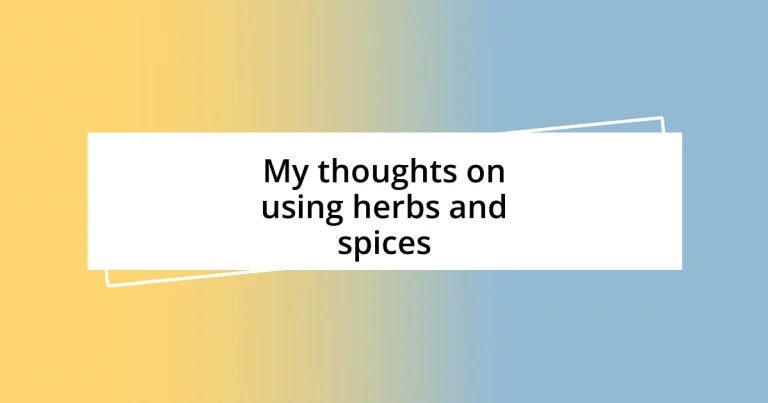 My thoughts on using herbs and spices