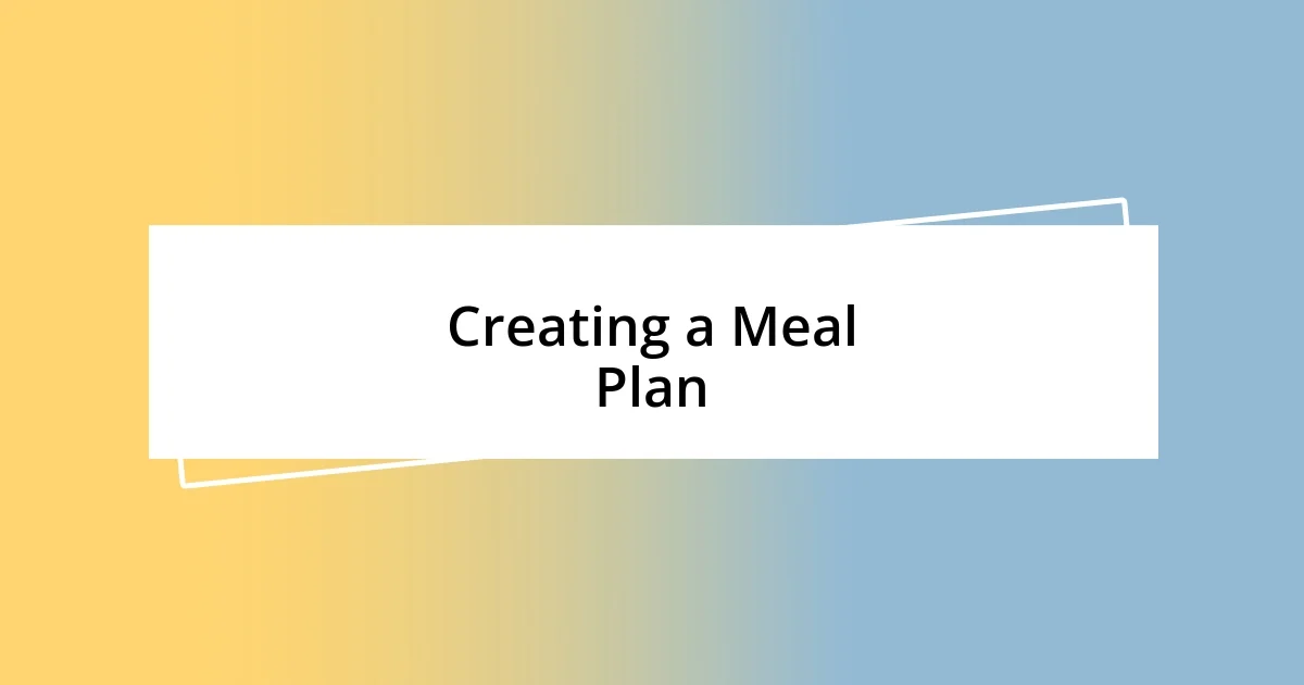 Creating a Meal Plan