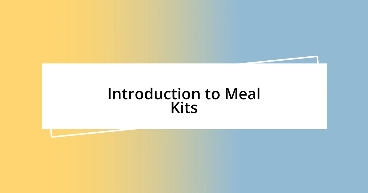 Introduction to Meal Kits