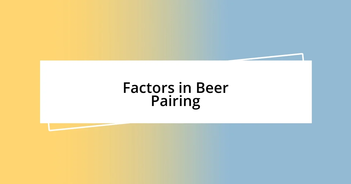 Factors in Beer Pairing