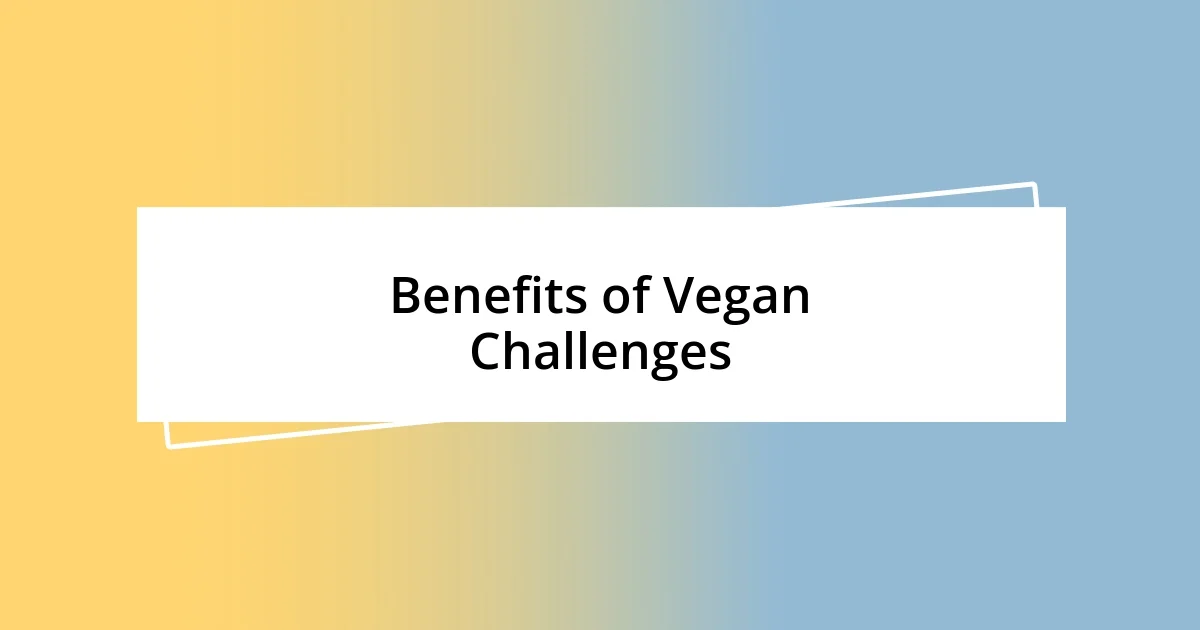 Benefits of Vegan Challenges